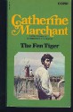 The Fen Tiger - Catherine Cookson, Catherine Marchant