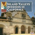 Inland Valleys Missions in California - Pauline Brower