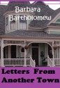 Letters From Another Town: A Time Travel Romance - Barbara Bartholomew