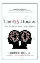 The Self Illusion - Bruce Hood