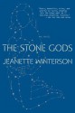 The Stone Gods - Jeanette Winterson