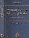 Waiting for the Morning Train (Great Lakes Books) - Bruce Catton