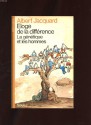 Éloge de la différence: la génétique et les hommes - Albert Jacquard