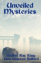 Unveiled Mysteries (with Linked Toc) - Godfré Ray King, Guy Warren Ballard