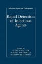 Rapid Detection of Infectious Agents - Steven Specter, Mauro Bendinelli, Herman Friedman