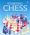 Starting Chess (First Skills) - Harriet Castor, Rebecca Treays, Cheryl Evans, Norman Young, Howard Allman, Rachel Wells, Maria Wheatley, David Norwood, Clive Felton