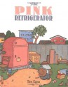 The Pink Refrigerator (Dodsworth) - Tim Egan