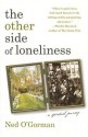 The Other Side of Loneliness: A Spititual Journey - Ned O'Gorman