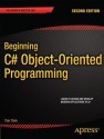 Beginning C# Object-Oriented Programming (Beginning Apress) - Dan Clark