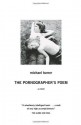 The Pornographer's Poem - Michael Turner