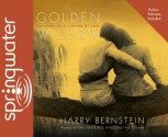 The Golden Willow (Library Edition) - Harry Bernstein, Mike Kellogg