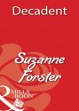 Decadent (Mills & Boon Blaze) - Suzanne Forster