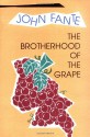 The Brotherhood of the Grape - John Fante