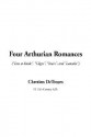 Four Arthurian Romances - Chrétien de Troyes