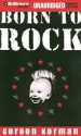 Born to Rock (Audio) - Gordon Korman