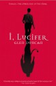 I, Lucifer - Glen Duncan