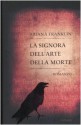 La signora dell'arte della morte - Ariana Franklin, Maria Clara Pasetti