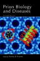 Prion Biology and Diseases - Stanley B. Prusiner