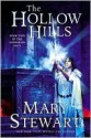 The Hollow Hills: Book Two of the Arthurian Saga - Mary Stewart