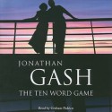 The Ten Word Game - Jonathan Gash, Graham Padden