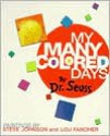 My Many Colored Days Board Book - Dr. Seuss, Steve Johnson, Lou Fancher