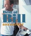 Best of Bill: Breakfast - Bill Granger