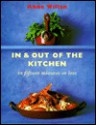In And Out Of The Kitchen In Fifteen Minutes Or Less - Anne Willan