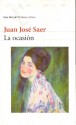 La Ocasión - Juan José Saer