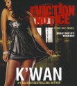 Eviction Notice: A Hood Rat Novel - K'wan