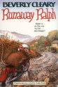 Runaway Ralph - Beverly Cleary, Tracy Dockray