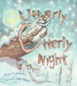 Utterly Otterly Night: with audio recording - Mary Casanova, Ard Hoyt