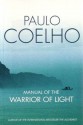 Manual Of The Warrior Of Light - Paulo Coelho