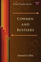 Cowmen and Rustlers - S. Ellis Edward S. Ellis