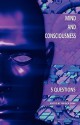 Mind and Consciousness: 5 Questions - Patrick Grim, Douglas R. Hofstadter, Hilary Putnam, John Rogers Searle, Galen Strawson, Jaegwon Kim, Frank Jackson, Daniel C. Dennett