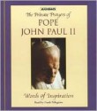 The Pope's Private Prayer Book : Words of Inspiration from Pope John Paul II - Pope John Paul II