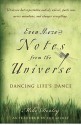 Even More Notes From the Universe: Dancing Life's Dance - Mike Dooley