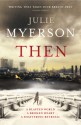 Then - Julie Myerson