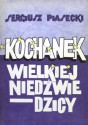 Kochanek Wielkiej Niedźwiedzicy - Sergiusz Piasecki