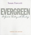 Evergreen: A Guide to Writing with Readings, Compact Edition - Susan Fawcett