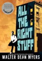 All the Right Stuff - Walter Dean Myers