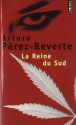 La Reine du sud. (French Edition) - Arturo Pérez-Reverte