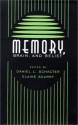 Memory, Brain, and Belief: , - Daniel L. Schacter