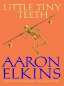 Little Tiny Teeth - Aaron Elkins
