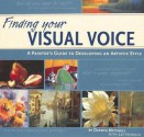 Finding Your Visual Voice: A Painter's Guide to Developing an Artistic Style - Dakota Mitchell, Lee Haroun