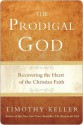 The Prodigal God - Timothy Keller