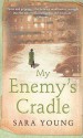 My Enemy's Cradle - Sara Young