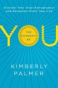 The Economy of You: Discover Your Inner Entrepreneur and Recession-Proof Your Life - Kimberly Palmer