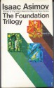 The Foundation Trilogy: Foundation, Second Foundation, Foundation And Empire - Isaac Asimov