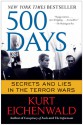 500 Days: Secrets and Lies in the Terror Wars - Kurt Eichenwald