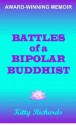 Battles of a Bipolar Buddhist - Kitty Richards